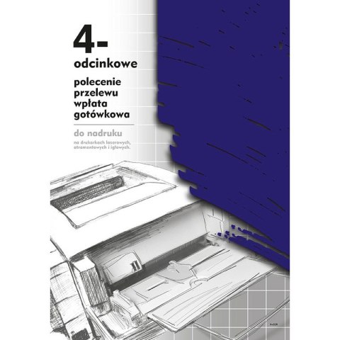 POLECENIE PRZELEWU/WPŁATA GOTÓWKOWA A4 4-ODCINKI (OFFSET) Michalczyk i Prokop POLECENIE PRZELEWU/WPŁATA GOTÓWKOWA A4 4-ODCINKI (OFFSET) Michalczyk i Prokop