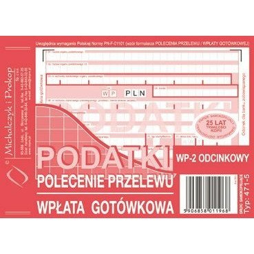 PODATKI - POLECENIE PRZELEWU/WPŁATA GOTÓWKOWA A6 (O+1K) Michalczyk i Prokop PODATKI - POLECENIE PRZELEWU/WPŁATA GOTÓWKOWA A6 (O+1K) Michalczyk i Prokop