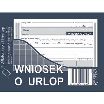 WNIOSEK O URLOP A6 (OFFSET) Michalczyk i Prokop WNIOSEK O URLOP A6 (OFFSET) Michalczyk i Prokop